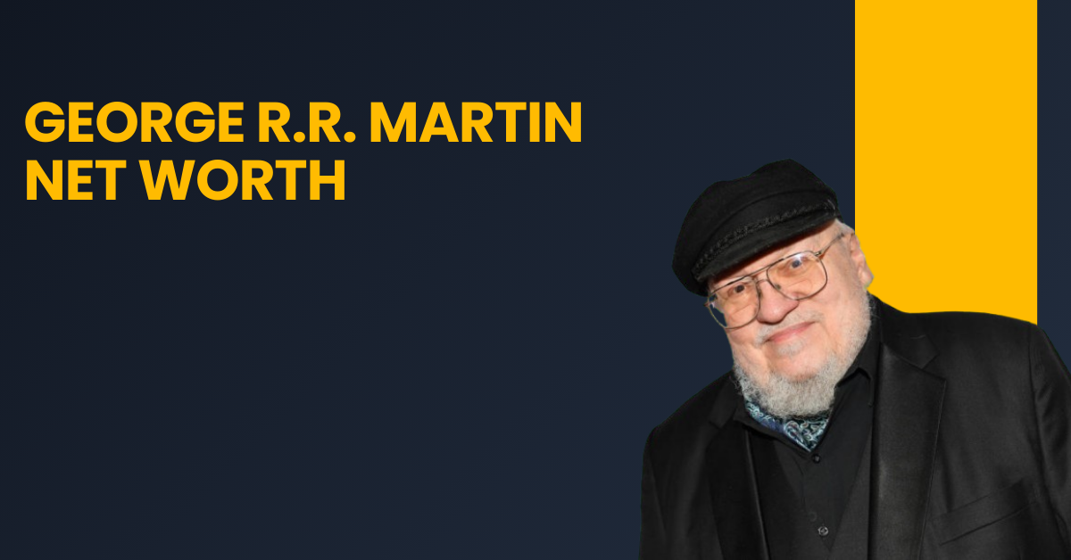 George R.R. Martin Net Worth