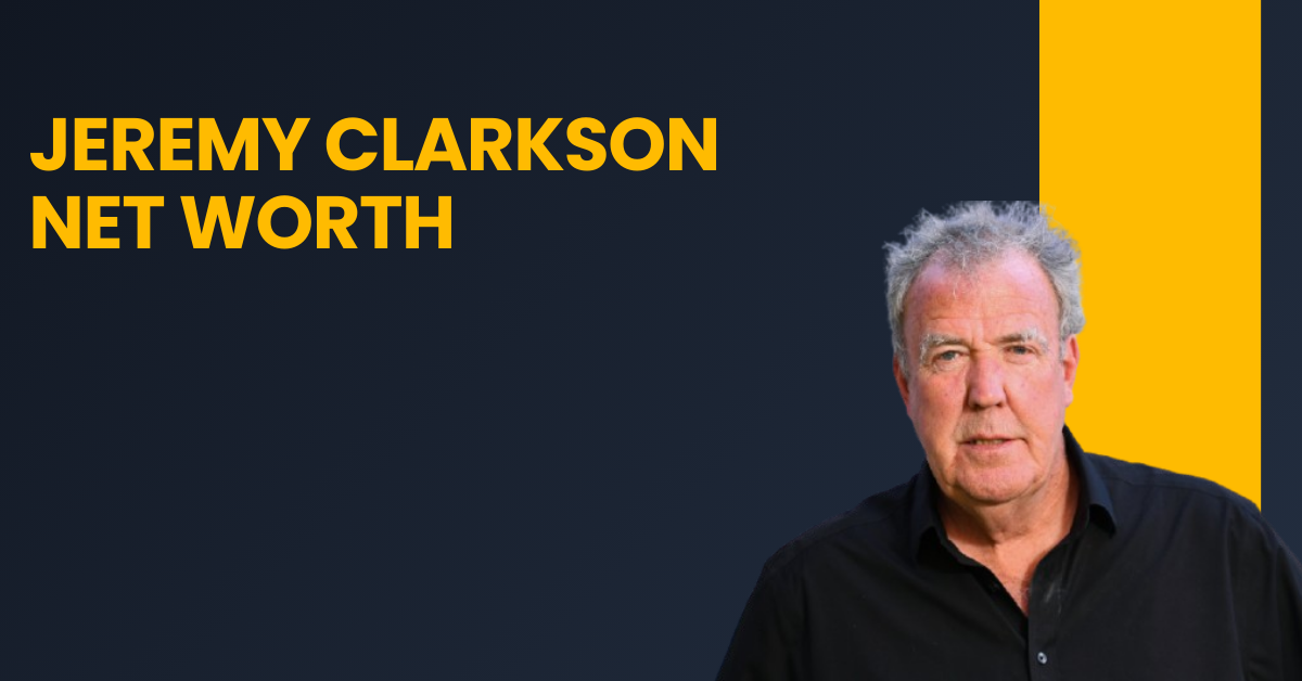 Jeremy Clarkson Net Worth