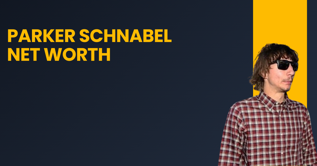 Parker Schnabel Net Worth
