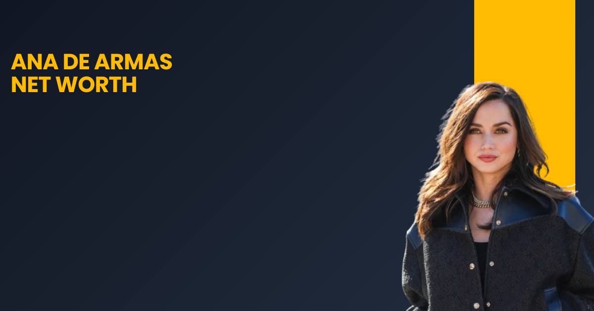 Ana de Armas Net Worth