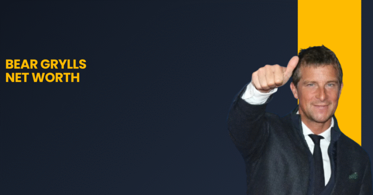 Bear Grylls Net Worth