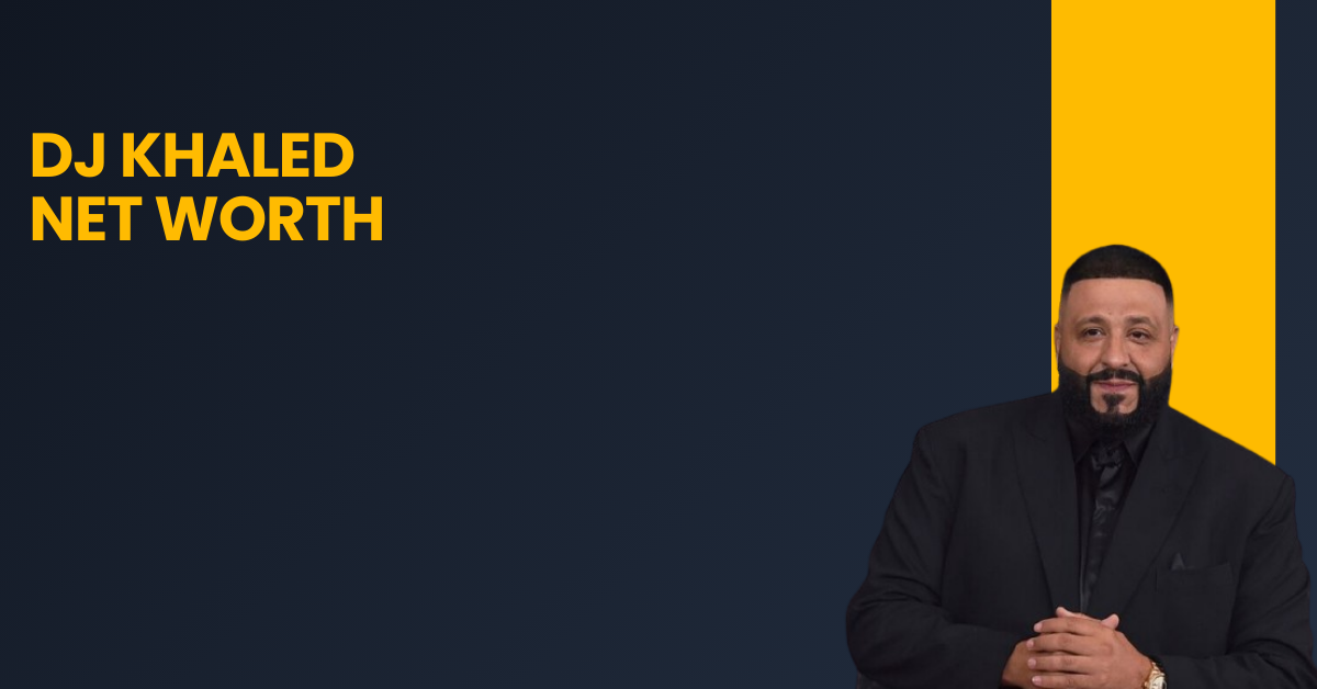 DJ Khaled Net Worth 