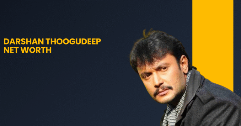Darshan Thoogudeep Net Worth