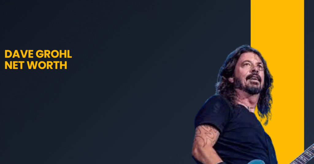 Dave Grohl Net Worth