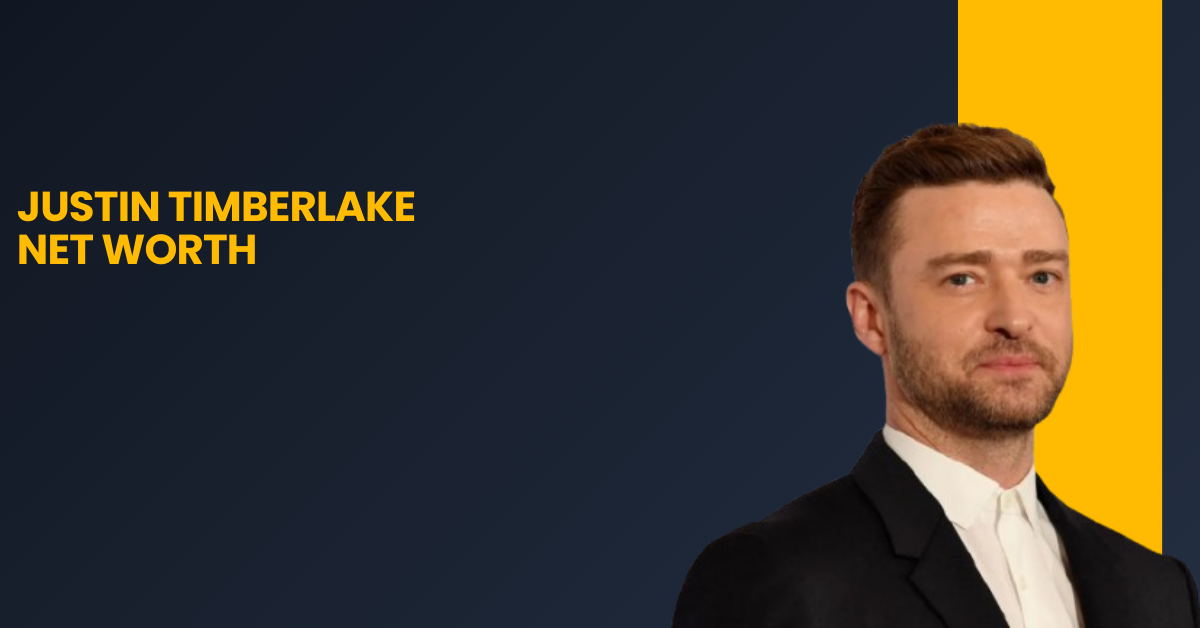 Justin Timberlake Net Worth