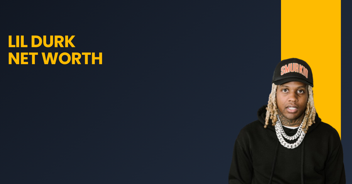 Lil Durk Net Worth