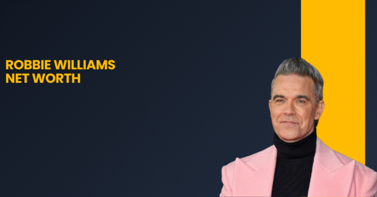 Robbie Williams Net Worth