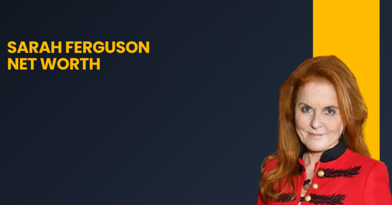 Sarah Ferguson Net Worth
