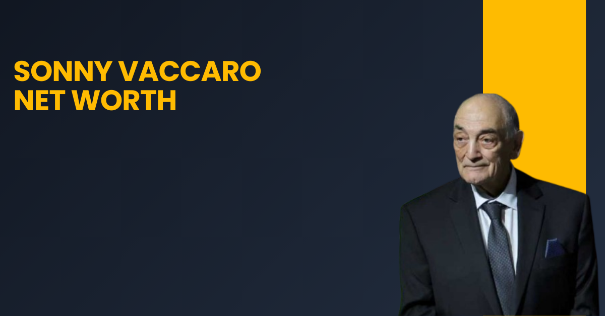 Sonny Vaccaro Net Worth